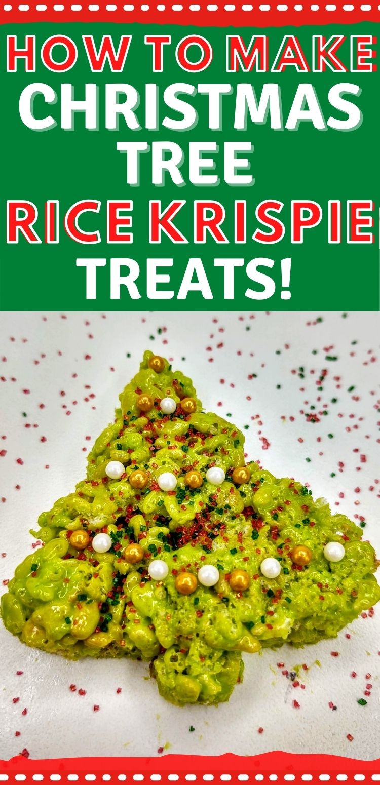 pinterest image. text reads, "how to make Christmas Tree Rice Krispie Treats!"